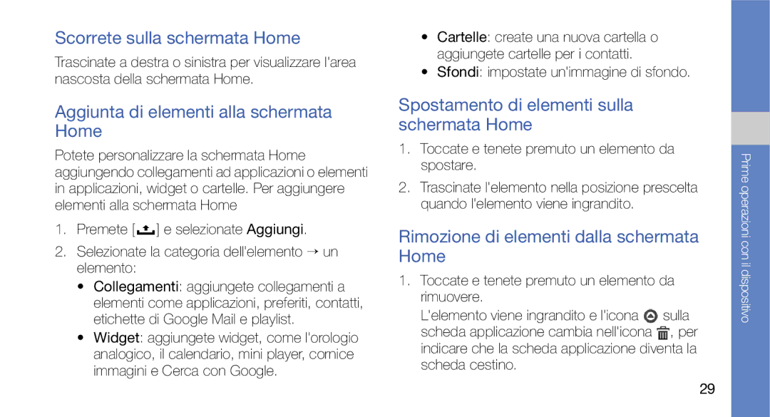 Samsung GT-I7500OKATIM, GT-I7500OKAOMN manual Scorrete sulla schermata Home, Aggiunta di elementi alla schermata Home 