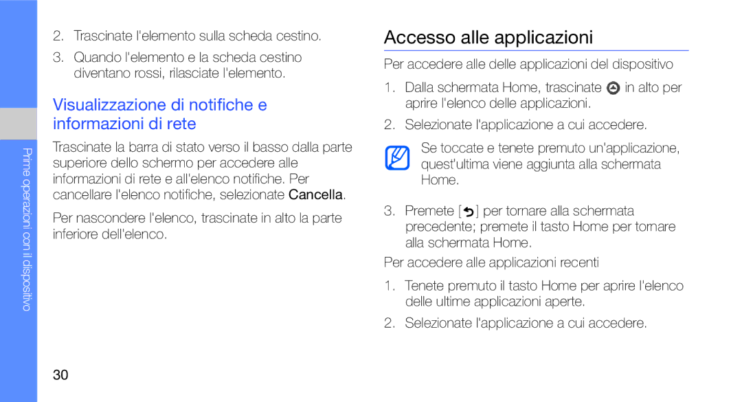 Samsung GT-I7500OKAOMN, GT-I7500OKATIM manual Accesso alle applicazioni, Visualizzazione di notifiche e informazioni di rete 