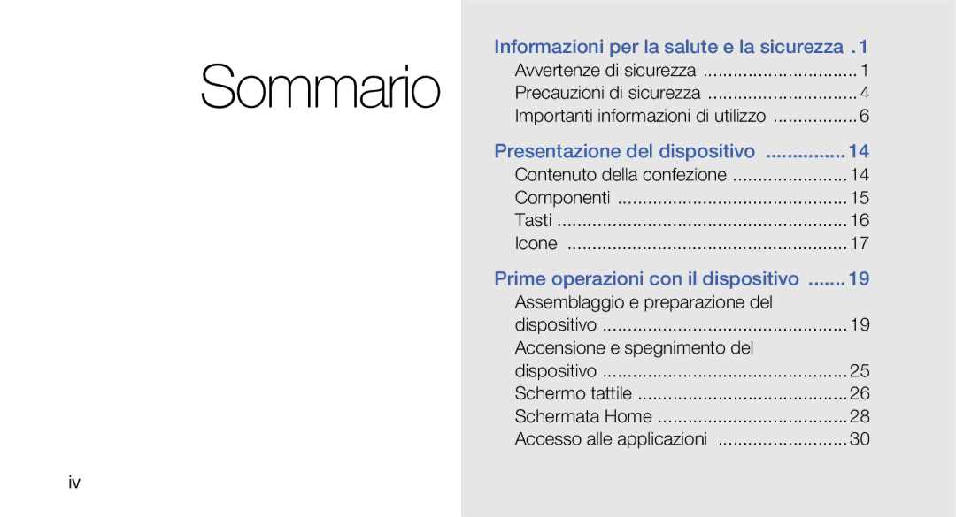 Samsung GT-I7500OKAITV, GT-I7500OKATIM, GT-I7500OKAOMN manual Assemblaggio e preparazione del, Accensione e spegnimento del 