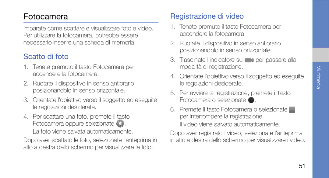 Samsung GT-I7500OKAVDS manual Fotocamera, Scatto di foto, Registrazione di video, Il video viene salvato automaticamente 