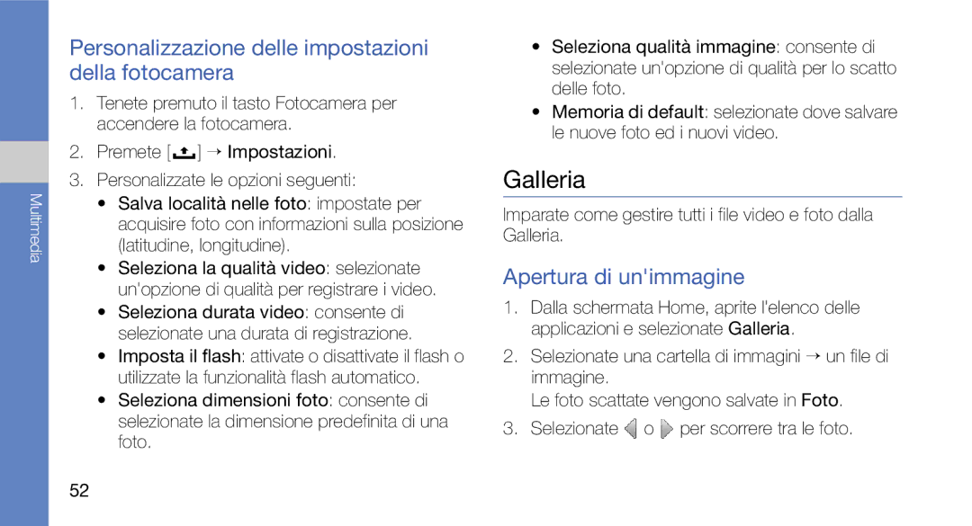 Samsung GT-I7500OKAWIN manual Galleria, Personalizzazione delle impostazioni della fotocamera, Apertura di unimmagine 