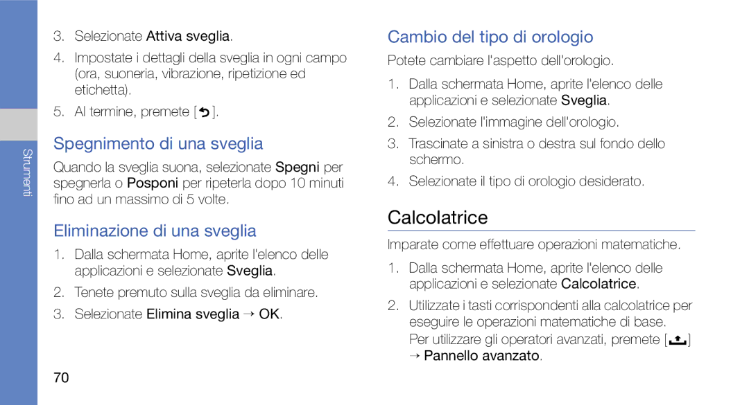 Samsung GT-I7500OKAOMN Calcolatrice, Spegnimento di una sveglia, Eliminazione di una sveglia, Cambio del tipo di orologio 