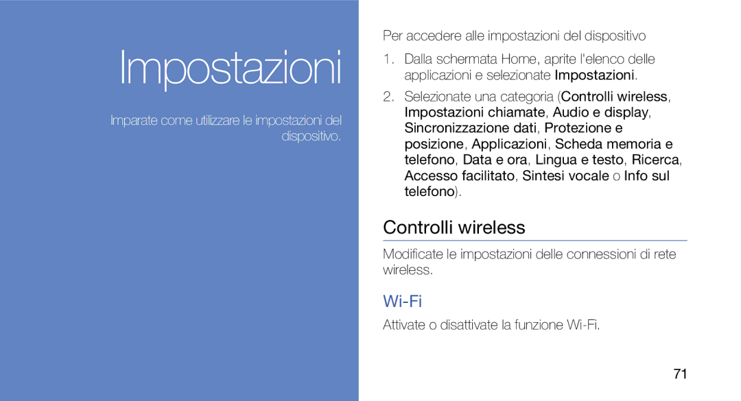 Samsung GT-I7500OKAVDS, GT-I7500OKATIM manual Controlli wireless, Wi-Fi, Per accedere alle impostazioni del dispositivo 