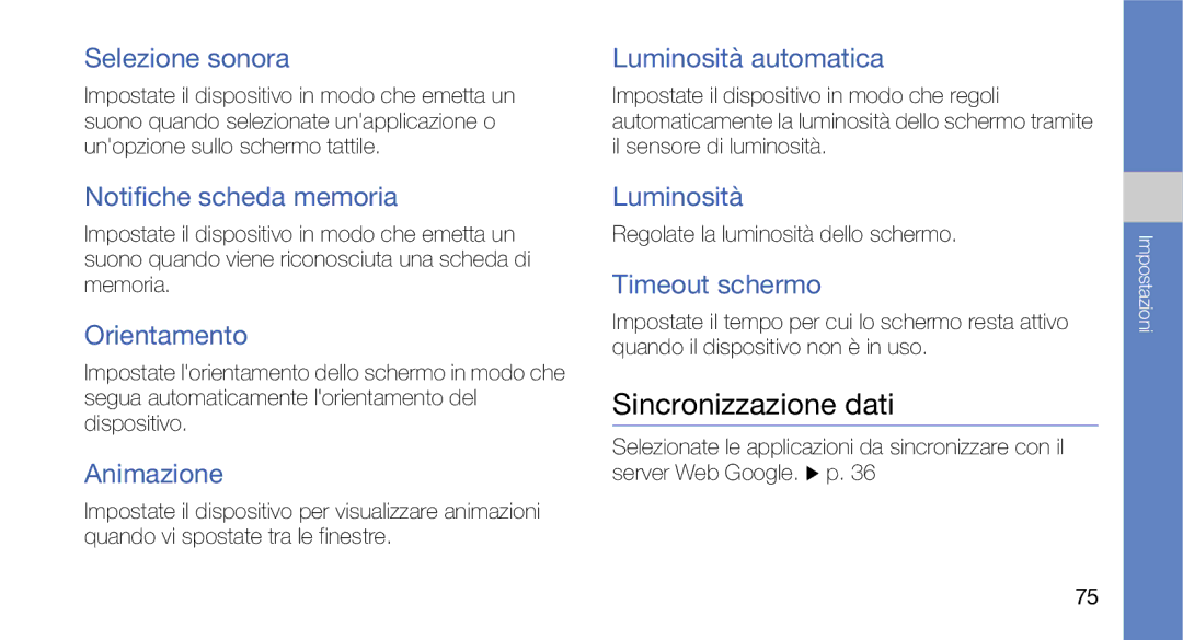 Samsung GT-I7500OKAOMN, GT-I7500OKATIM, GT-I7500OKAVDS, GT-I7500OKAWIN, GT-I7500OKAITV manual Sincronizzazione dati 