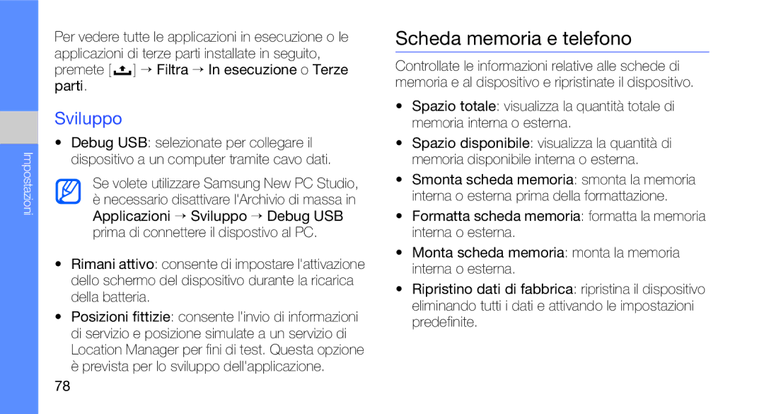 Samsung GT-I7500OKAITV, GT-I7500OKATIM manual Scheda memoria e telefono, Sviluppo, Prevista per lo sviluppo dellapplicazione 