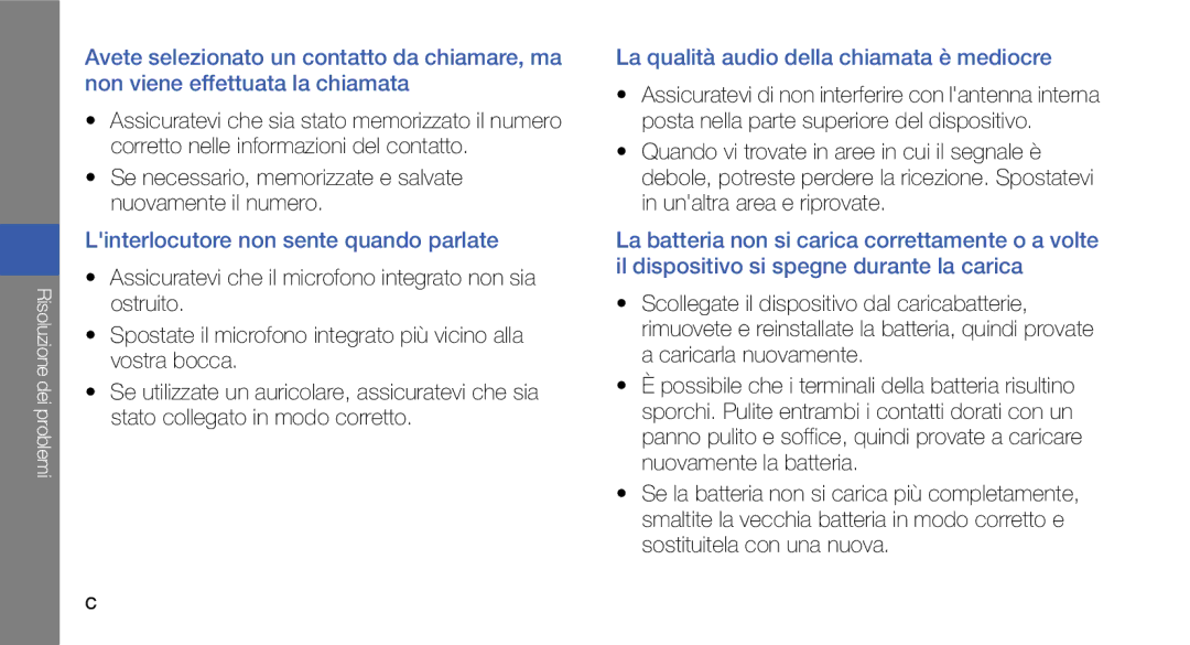 Samsung GT-I7500OKATIM Se necessario, memorizzate e salvate nuovamente il numero, Linterlocutore non sente quando parlate 