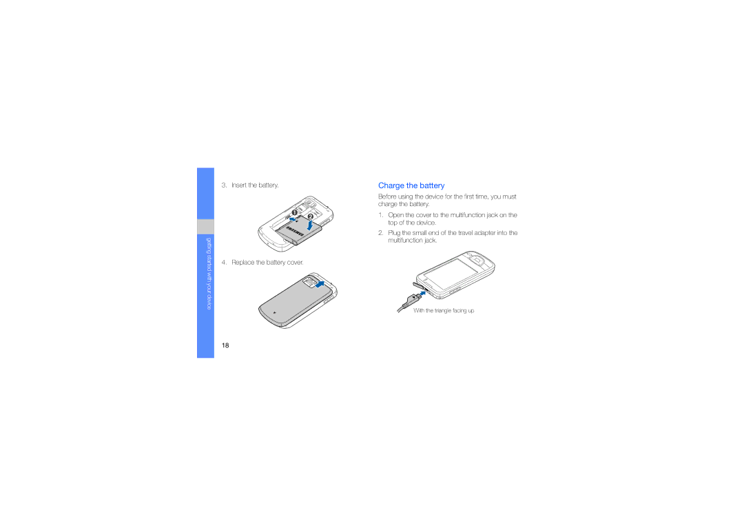 Samsung SWG-I7500OKCEL, GT-I7500OKAVIA, MUGI7500WSASTD Charge the battery, Insert the battery Replace the battery cover 