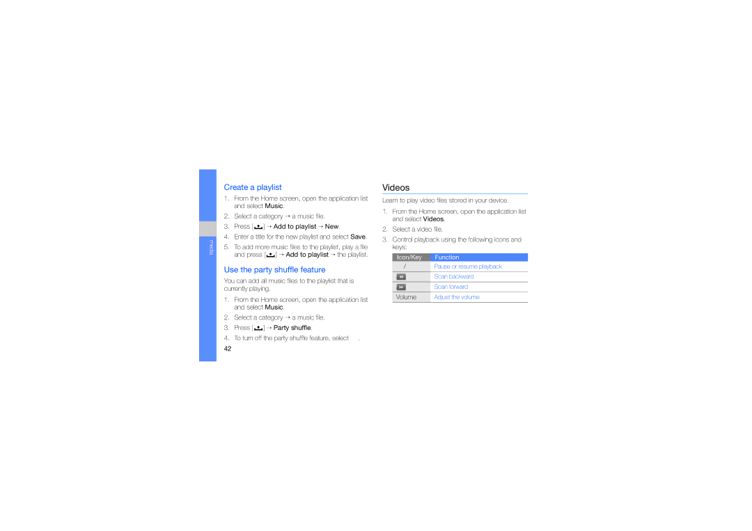 Samsung GT-I7500WSACEL, GT-I7500OKAVIA, MUGI7500WSASTD manual Videos, Create a playlist, Use the party shuffle feature 