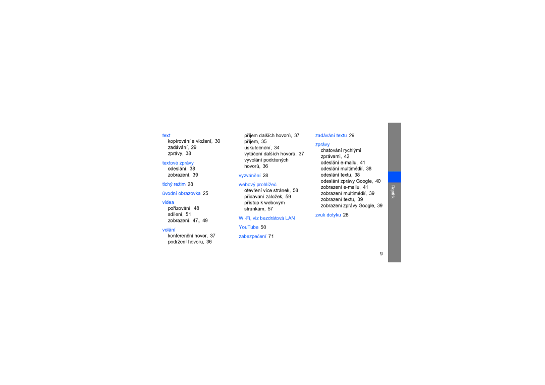 Samsung GT-I7500OKAXCS manual Kopírování a vložení, 30 zadávání Zprávy, Videa pořizování, 48 sdílení, 51 zobrazení, 47 