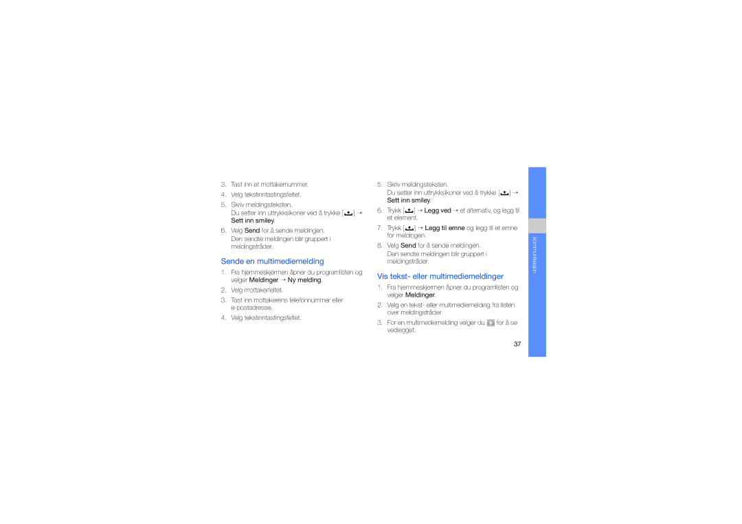 Samsung GT-I7500OKAXEE manual Sende en multimediemelding, Vis tekst- eller multimediemeldinger 