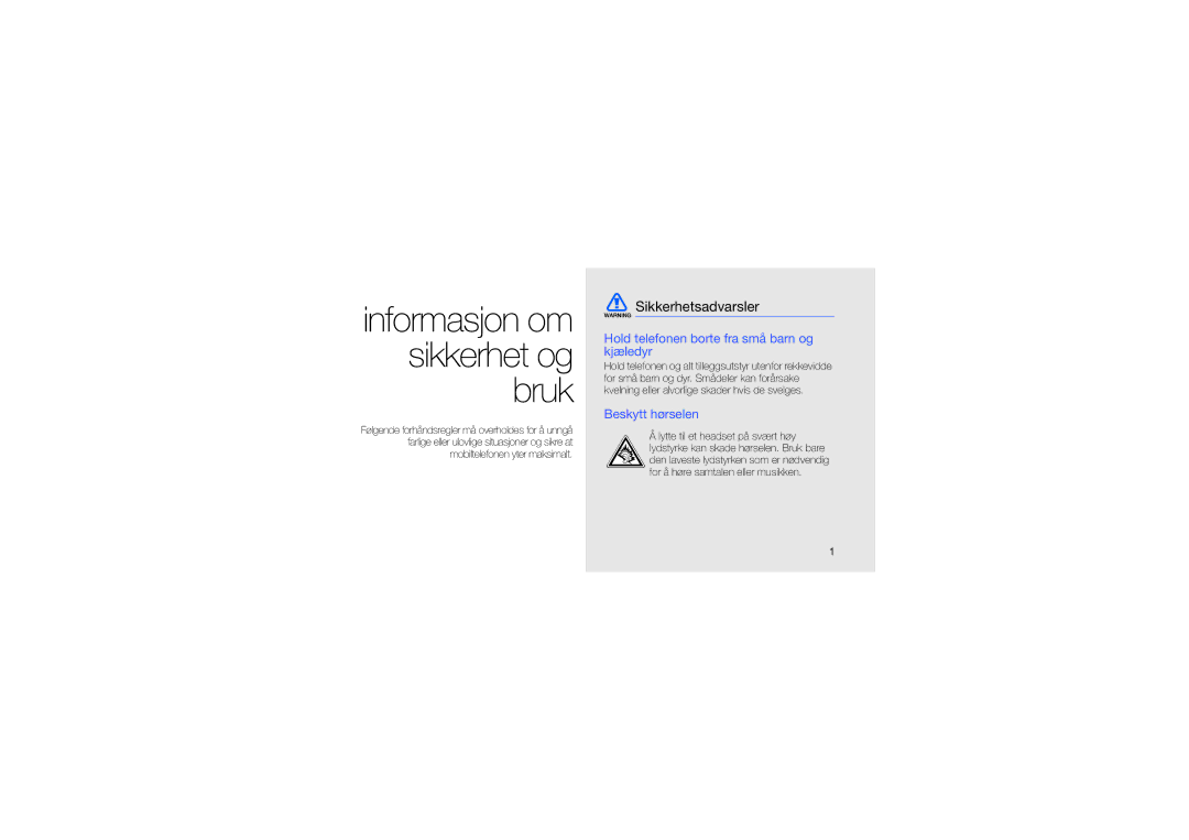 Samsung GT-I7500OKAXEE manual Sikkerhetsadvarsler, Hold telefonen borte fra små barn og kjæledyr, Beskytt hørselen 