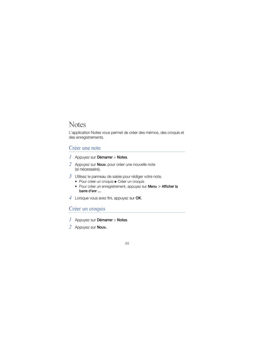 Samsung GT-I8000KKEXEF, GT-I8000ISEFTM manual Créer une note, Créer un croquis, Appuyez sur Démarrer Notes Appuyez sur Nouv 
