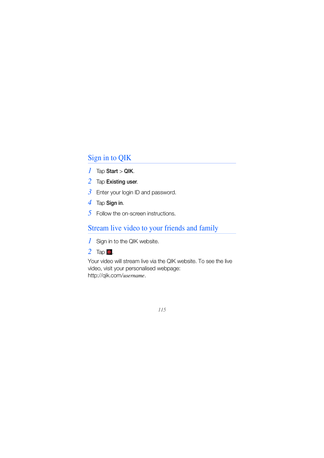 Samsung GT-I8000RWBJED manual Sign in to QIK, Stream live video to your friends and family, Sign in to the QIK website Tap 