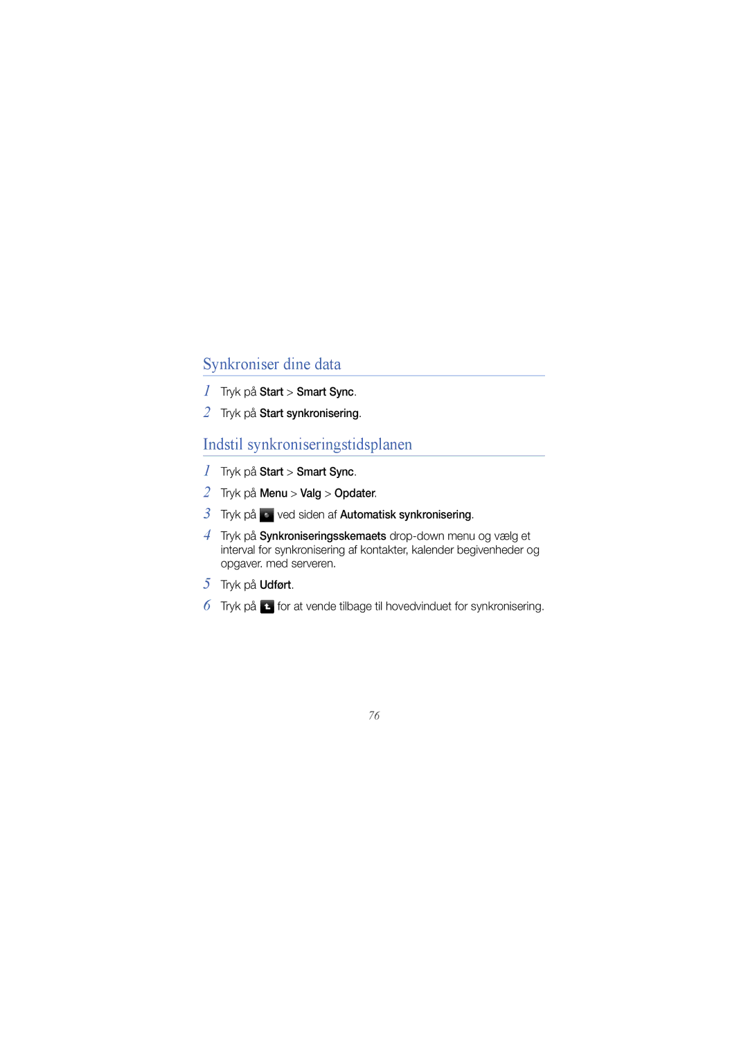 Samsung GT-I8000KKYXEE, GT-I8000KKYNEE, GT-I8000KKRXEE manual Synkroniser dine data, Indstil synkroniseringstidsplanen 