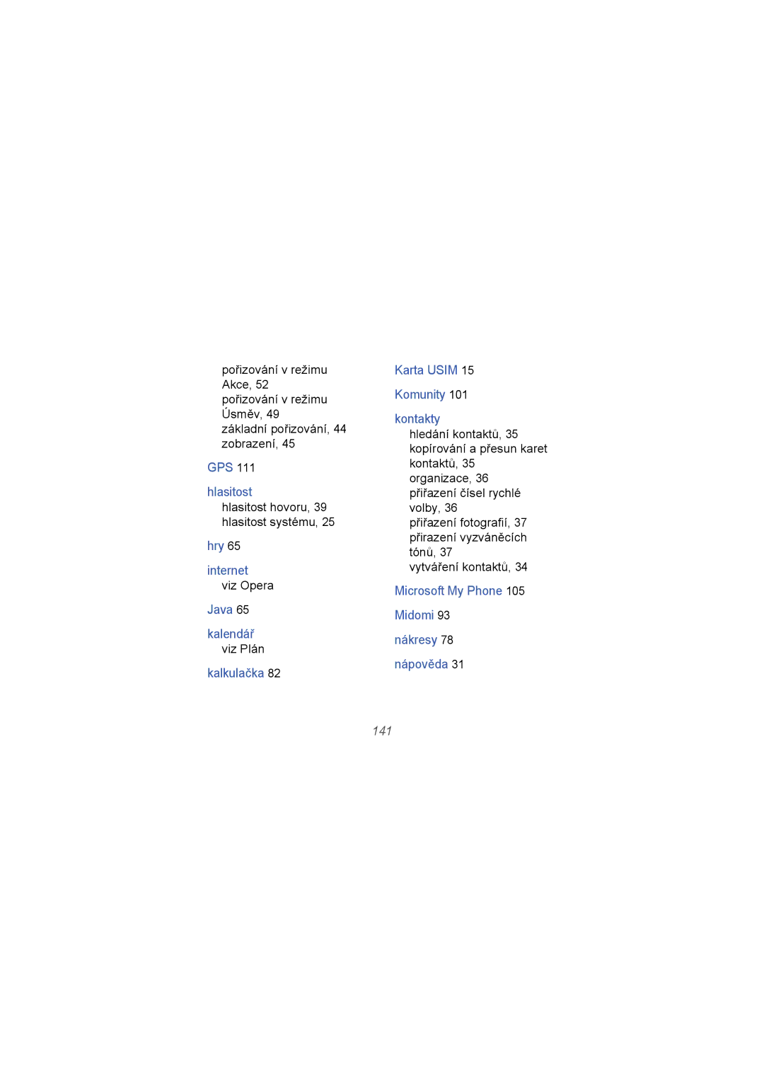 Samsung GT-I8000KKAXCS, GT-I8000RREVDC, GT-I8000RWAXCS, GT-I8000KKJXCS manual Kalkulačka Karta Usim Komunity Kontakty, 141 