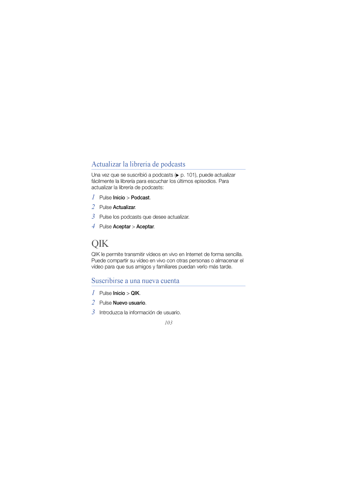 Samsung GT-I8000EKCXEC, GT-I8000RWCXEC manual Actualizar la librería de podcasts, Suscribirse a una nueva cuenta, 103 