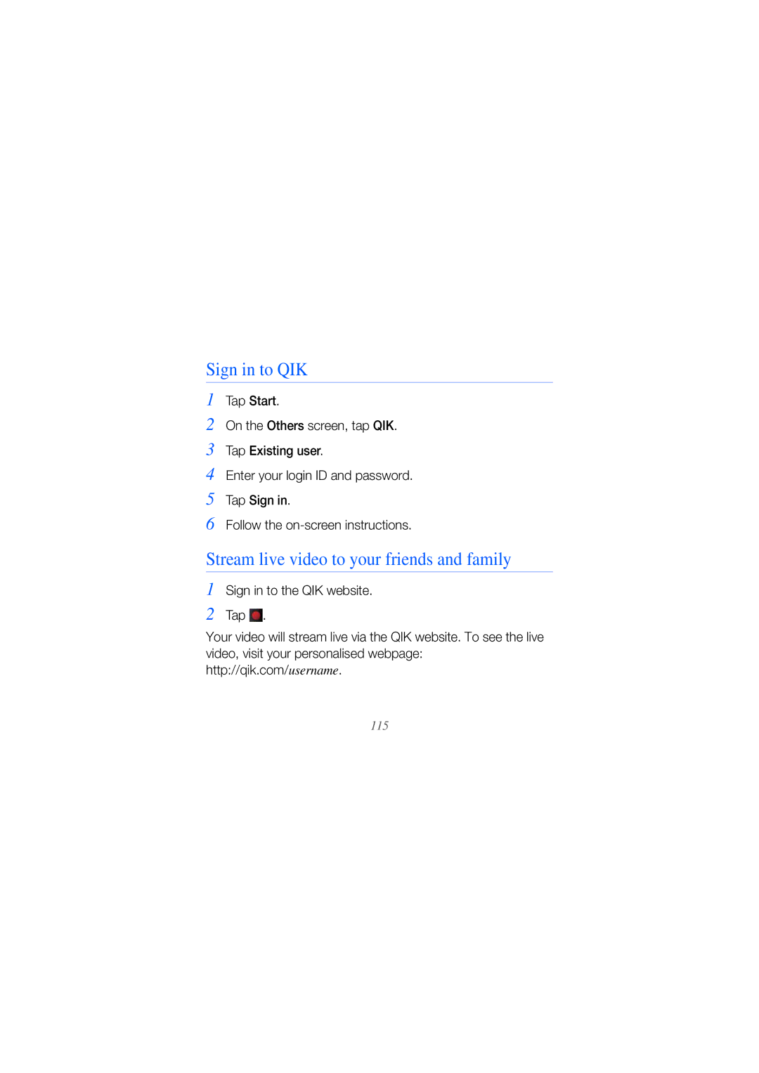 Samsung GT-I8000T manual Sign in to QIK, Stream live video to your friends and family, Sign in to the QIK website Tap 