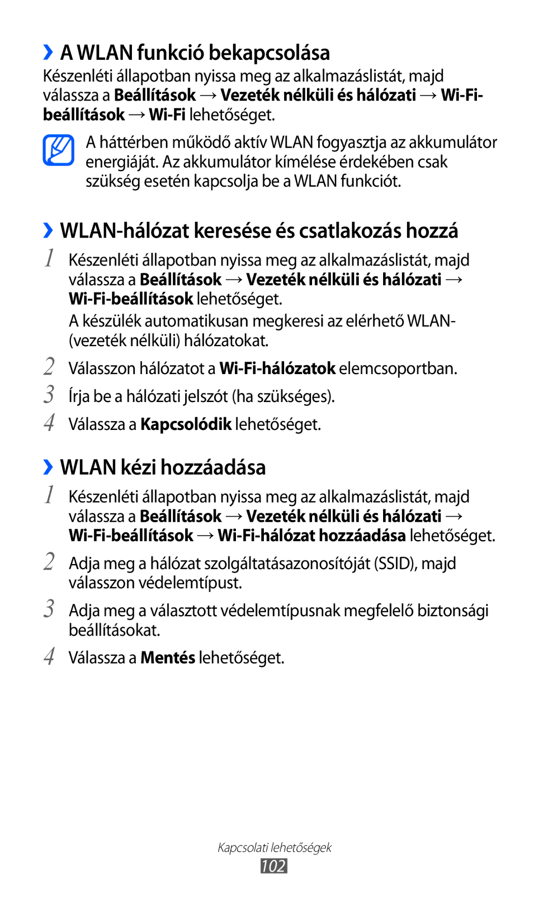 Samsung GT-I8150MSATMH manual ››A Wlan funkció bekapcsolása, ››WLAN kézi hozzáadása, Beállítások → Wi-Fi lehetőséget, 102 