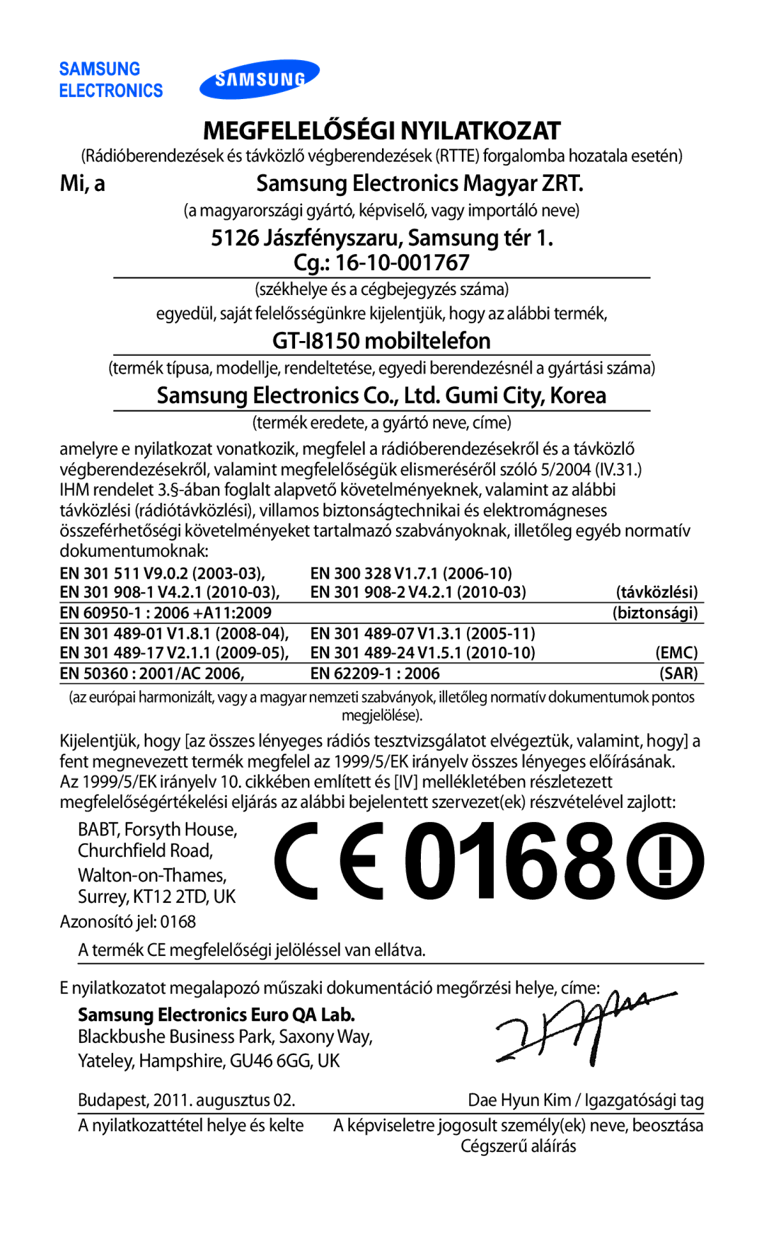 Samsung GT-I8150FKAPAN, GT-I8150EWAITV, GT-I8150FKADBT, GT-I8150FKAITV, GT-I8150EWABGL manual Megfelelőségi Nyilatkozat, Mi, a 