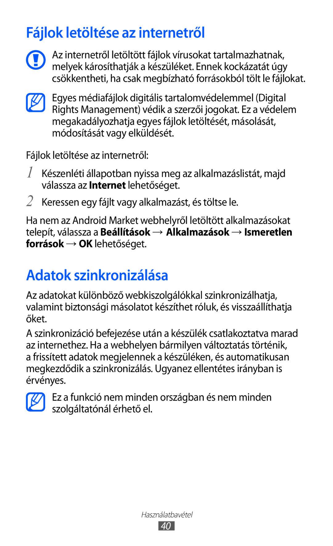 Samsung GT-I8150FKAXEZ, GT-I8150EWAITV, GT-I8150FKADBT manual Fájlok letöltése az internetről, Adatok szinkronizálása 