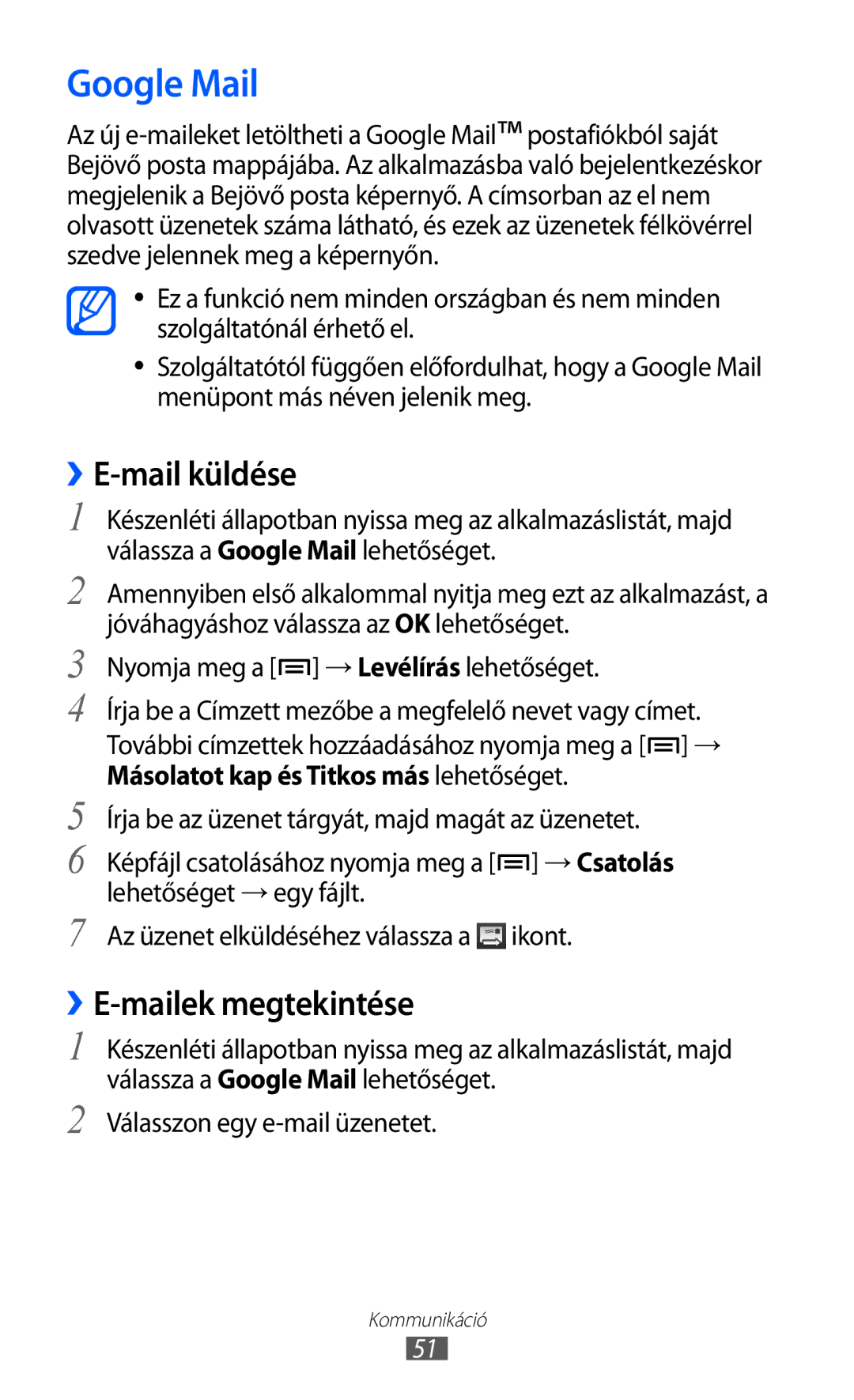 Samsung GT-I8150FKAPAN manual Google Mail, ››E-mail küldése, ››E-mailek megtekintése, Nyomja meg a → Levélírás lehetőséget 