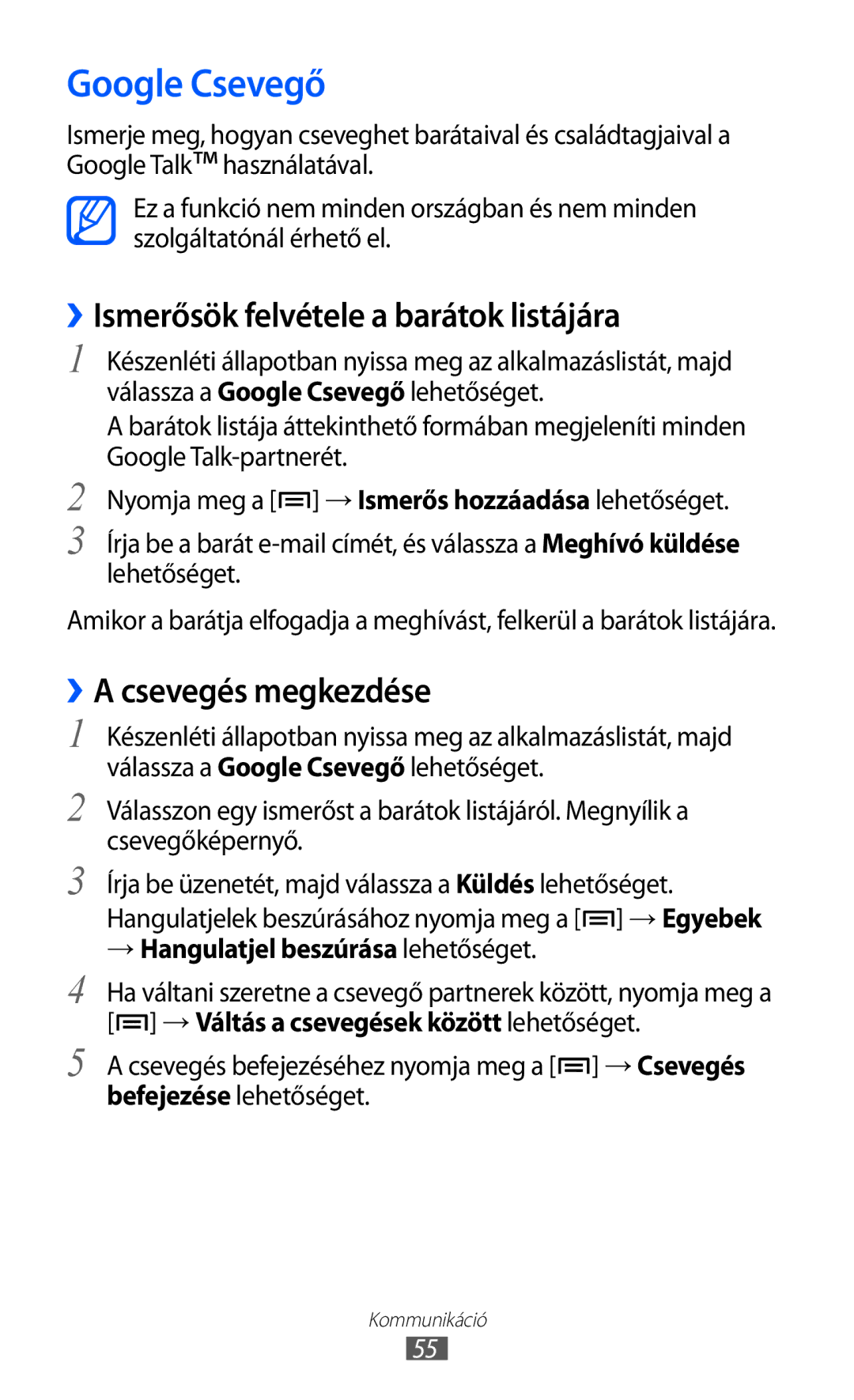 Samsung GT-I8150FKADBT, GT-I8150EWAITV Google Csevegő, ››Ismerősök felvétele a barátok listájára, ››A csevegés megkezdése 