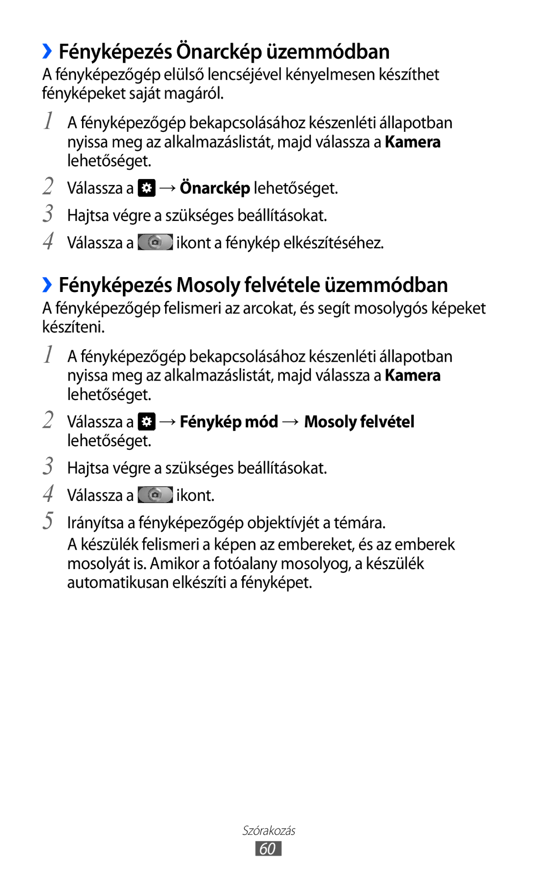 Samsung GT-I8150MAATMH, GT-I8150EWAITV manual ››Fényképezés Önarckép üzemmódban, ››Fényképezés Mosoly felvétele üzemmódban 