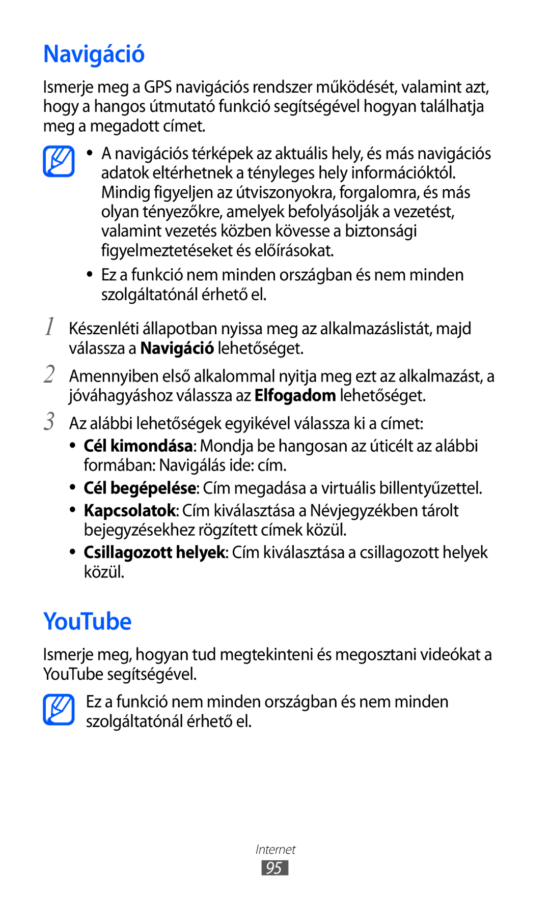 Samsung GT-I8150FKAO2C, GT-I8150EWAITV, GT-I8150FKADBT, GT-I8150FKAITV, GT-I8150EWABGL, GT-I8150FKAXEZ manual Navigáció, YouTube 