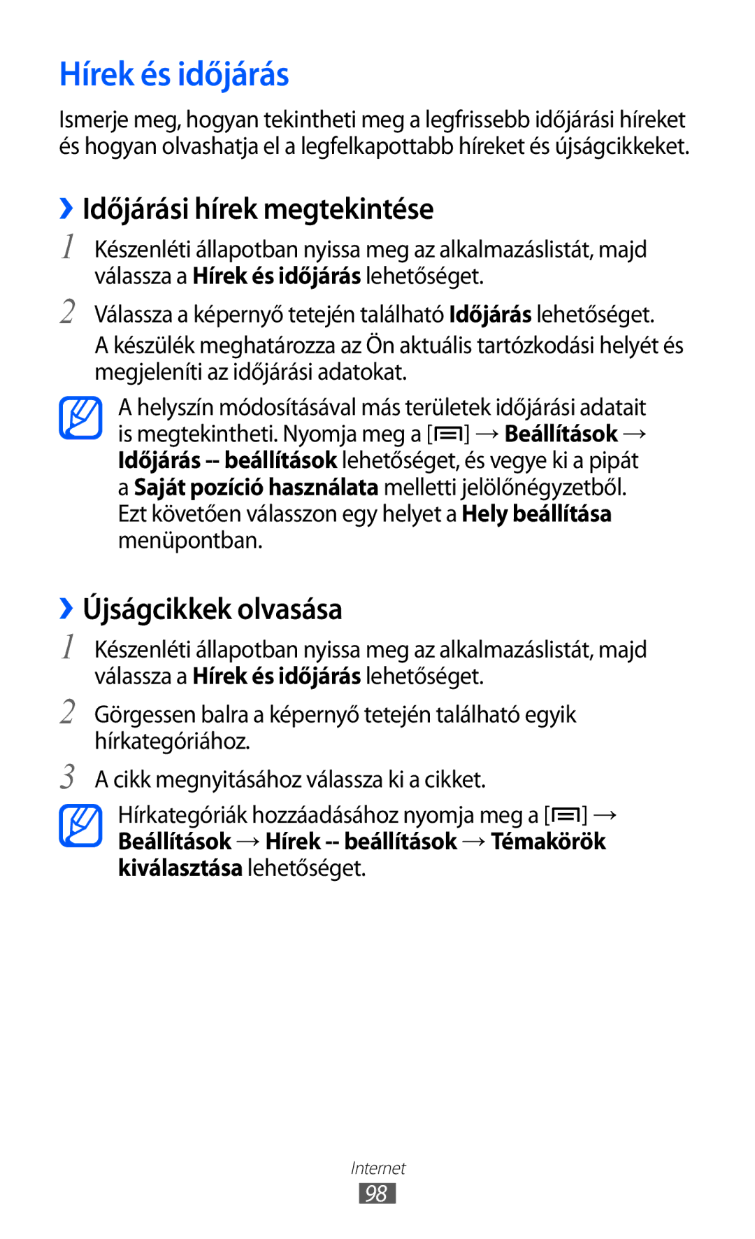 Samsung GT-I8150EWAMOT, GT-I8150EWAITV manual Hírek és időjárás, ››Időjárási hírek megtekintése, ››Újságcikkek olvasása 