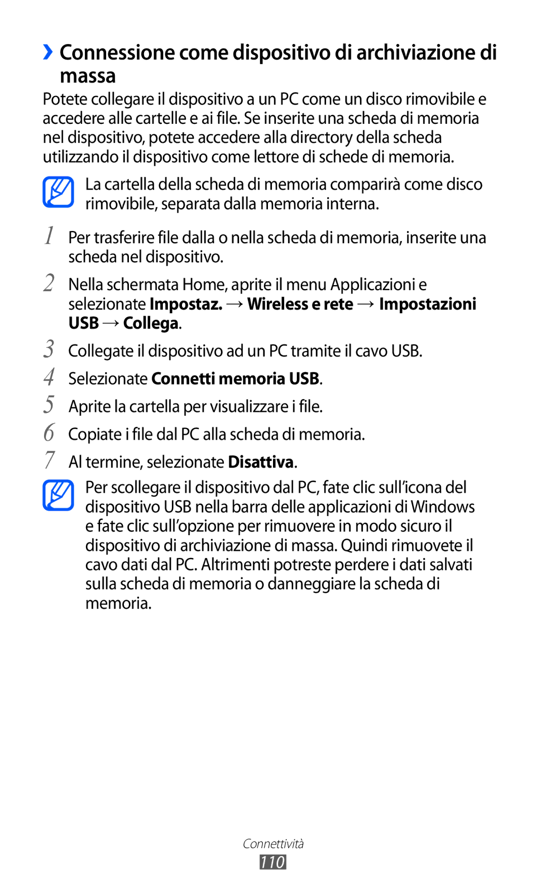 Samsung GT-I8150EWAITV ››Connessione come dispositivo di archiviazione di massa, Selezionate Connetti memoria USB, 110 