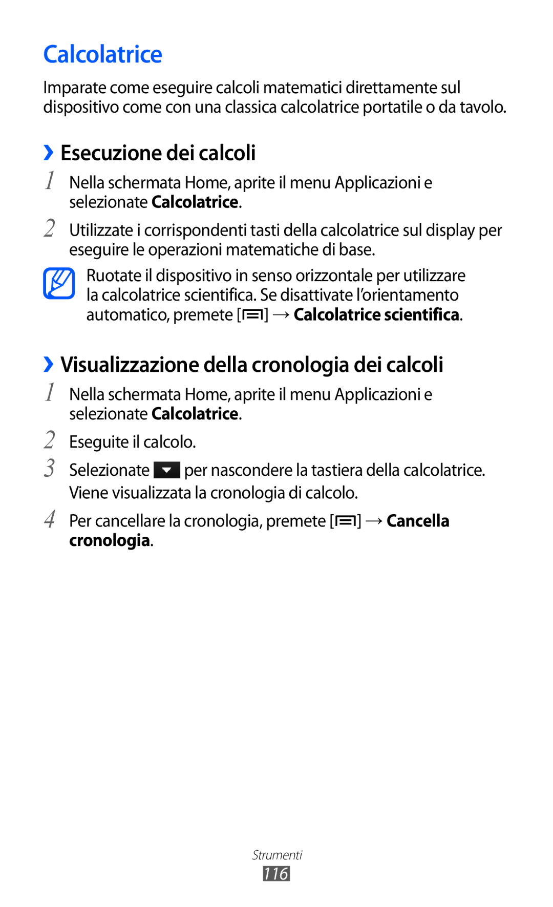 Samsung GT-I8150EWAITV Calcolatrice, ››Esecuzione dei calcoli, ››Visualizzazione della cronologia dei calcoli, Cronologia 