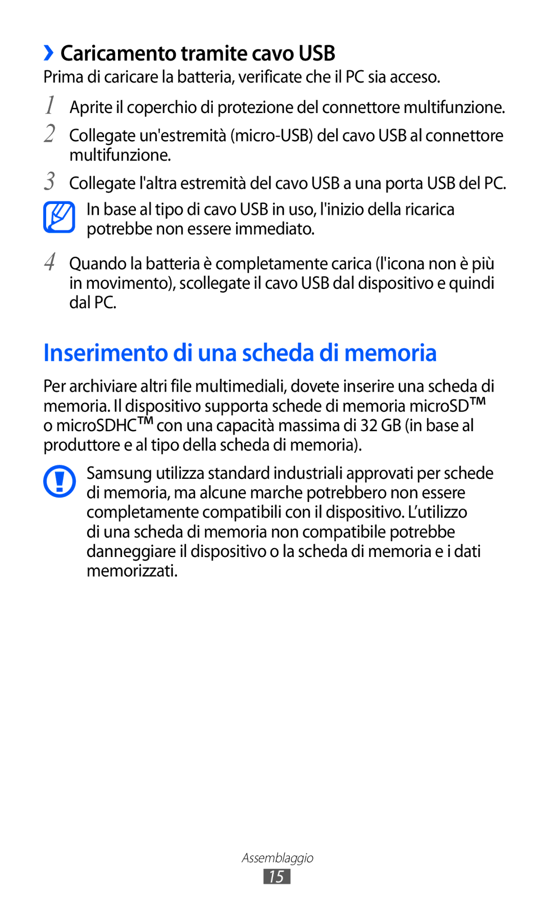 Samsung GT-I8150FKAITV, GT-I8150EWAITV manual Inserimento di una scheda di memoria, ››Caricamento tramite cavo USB 