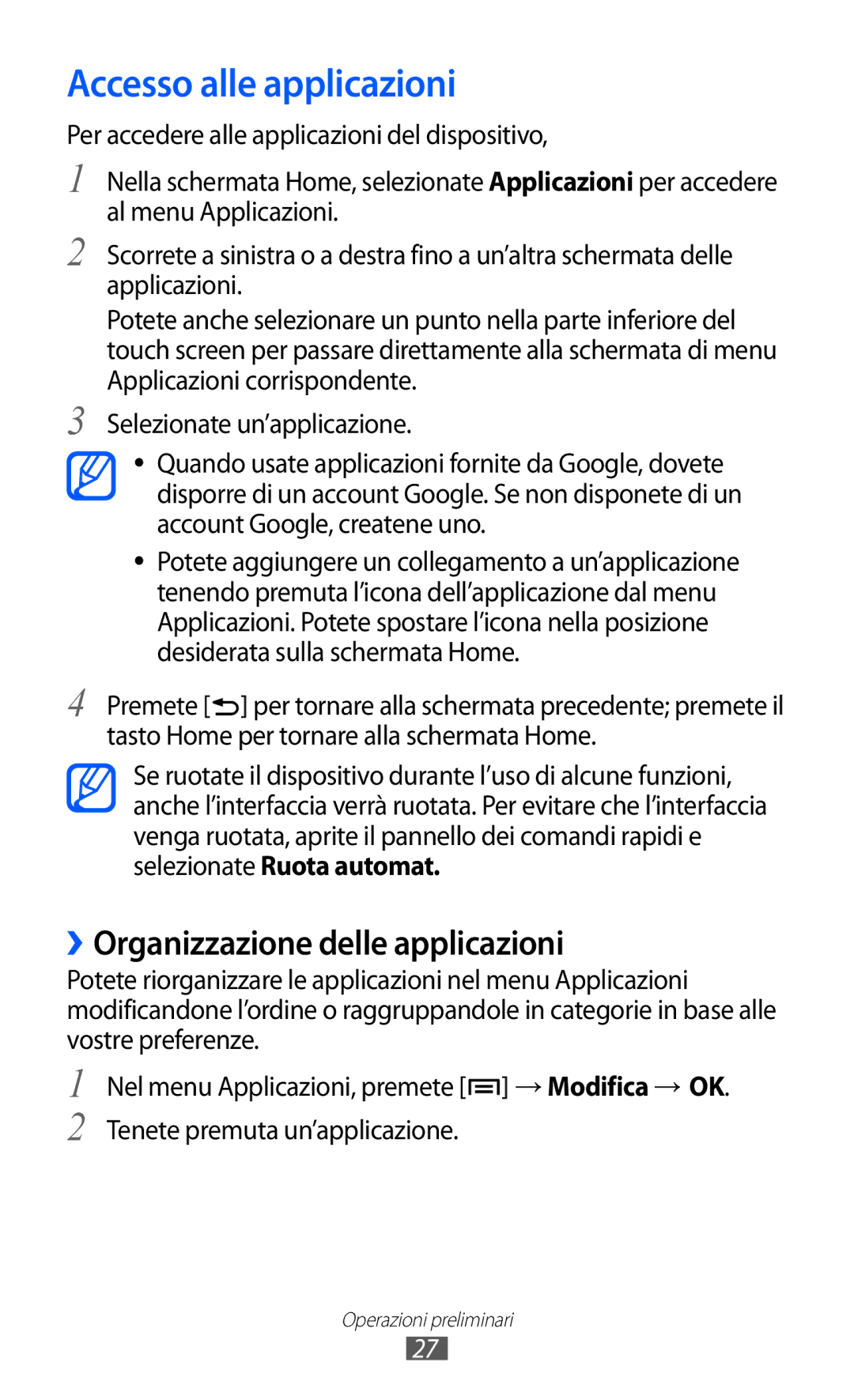 Samsung GT-I8150FKAITV, GT-I8150EWAITV manual Accesso alle applicazioni, ››Organizzazione delle applicazioni 