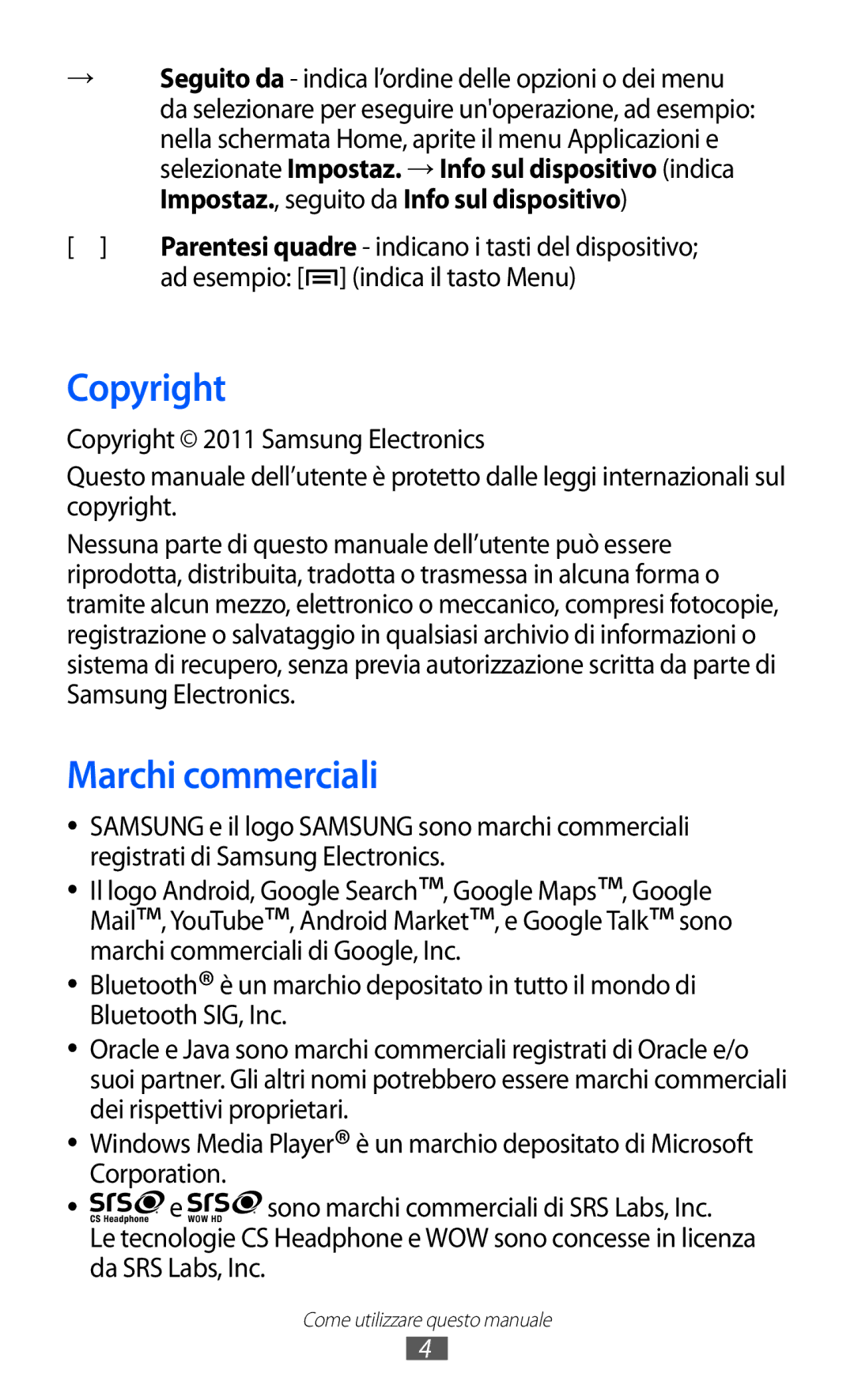 Samsung GT-I8150EWAITV, GT-I8150FKAITV manual Copyright, Marchi commerciali, Ad esempio indica il tasto Menu 