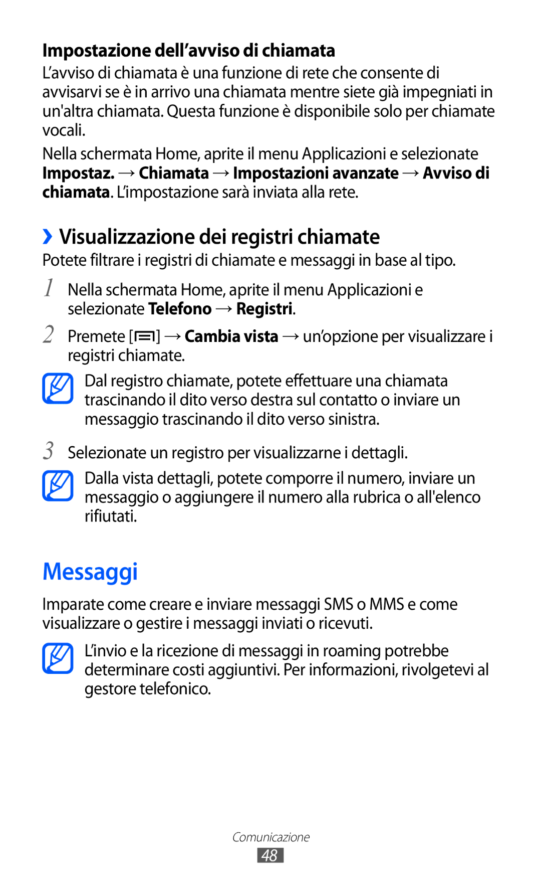Samsung GT-I8150EWAITV, GT-I8150FKAITV manual Messaggi, ››Visualizzazione dei registri chiamate 