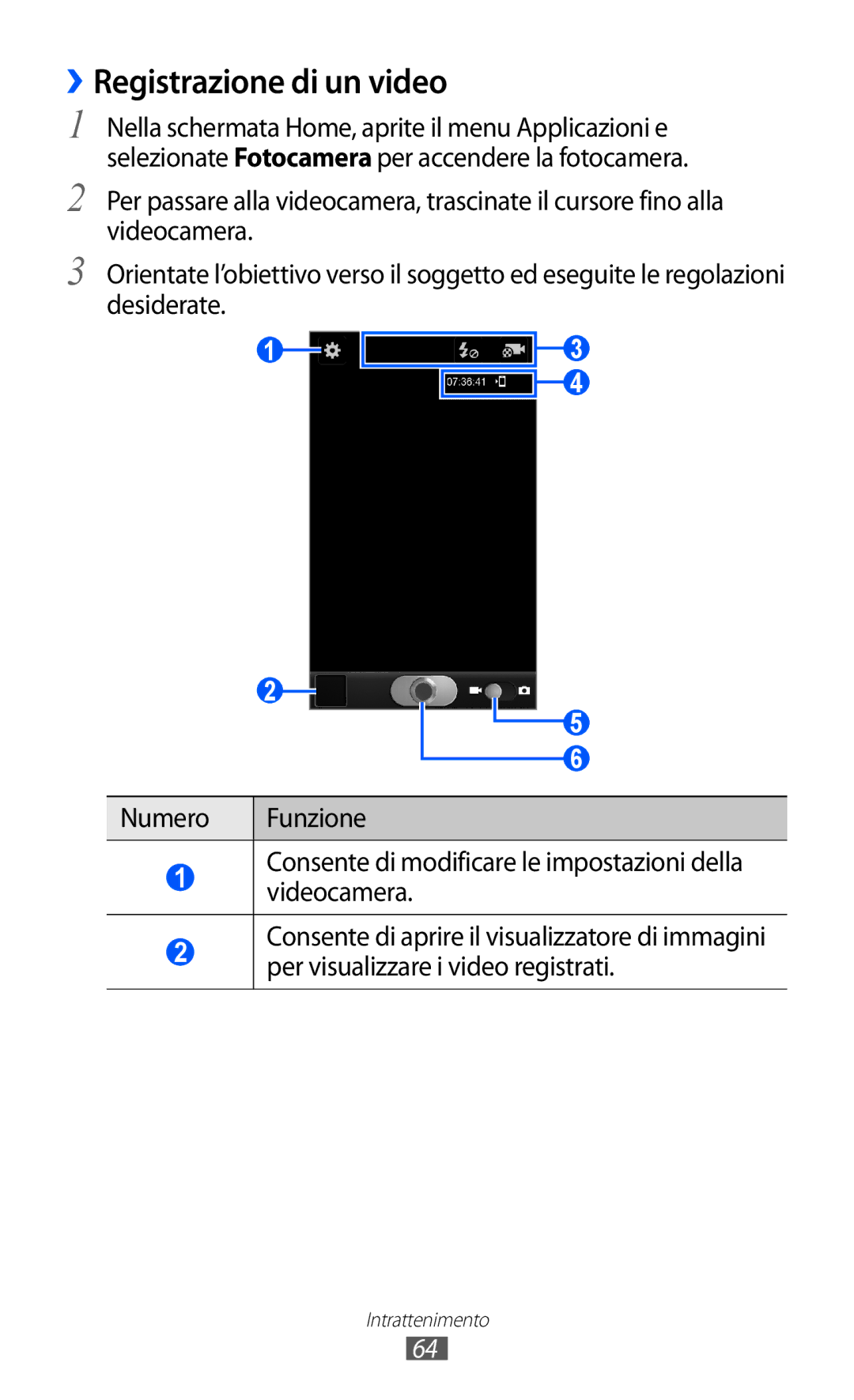 Samsung GT-I8150EWAITV, GT-I8150FKAITV manual ››Registrazione di un video 