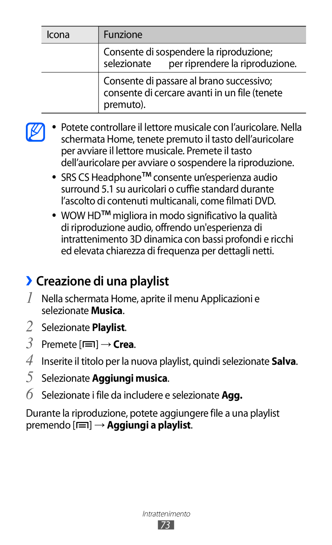 Samsung GT-I8150FKAITV, GT-I8150EWAITV manual ››Creazione di una playlist, Selezionate Aggiungi musica 