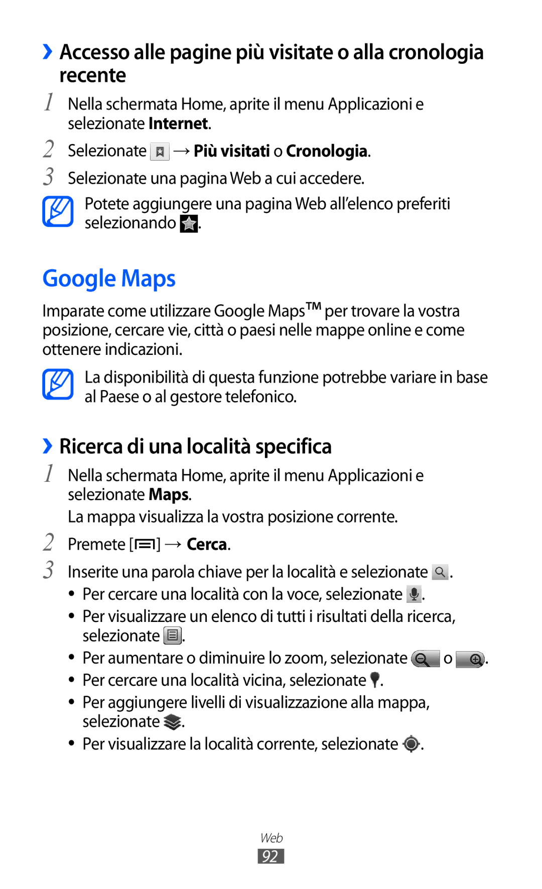 Samsung GT-I8150EWAITV manual Google Maps, ››Ricerca di una località specifica, Selezionate → Più visitati o Cronologia 