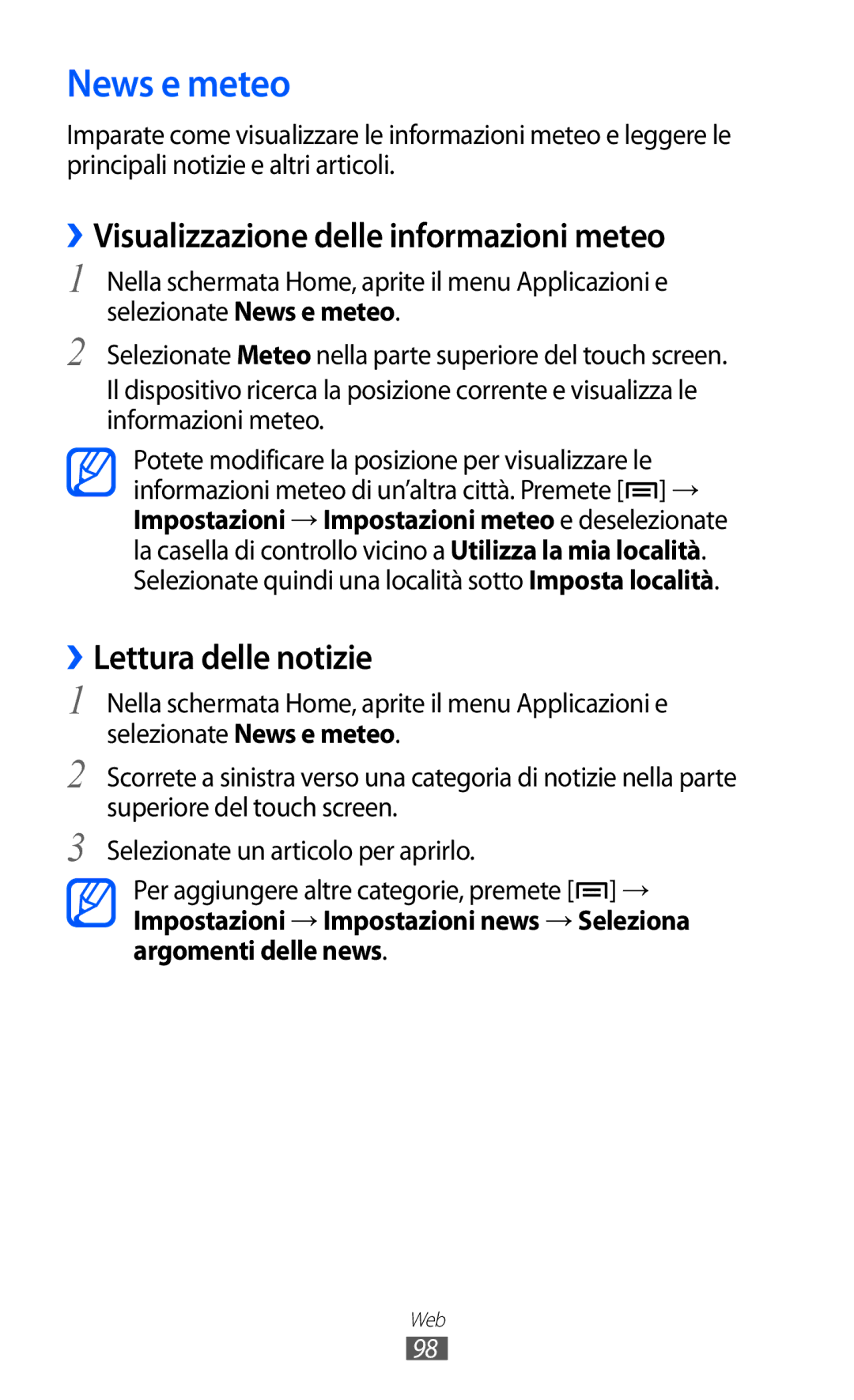 Samsung GT-I8150EWAITV, GT-I8150FKAITV News e meteo, ››Visualizzazione delle informazioni meteo, ››Lettura delle notizie 