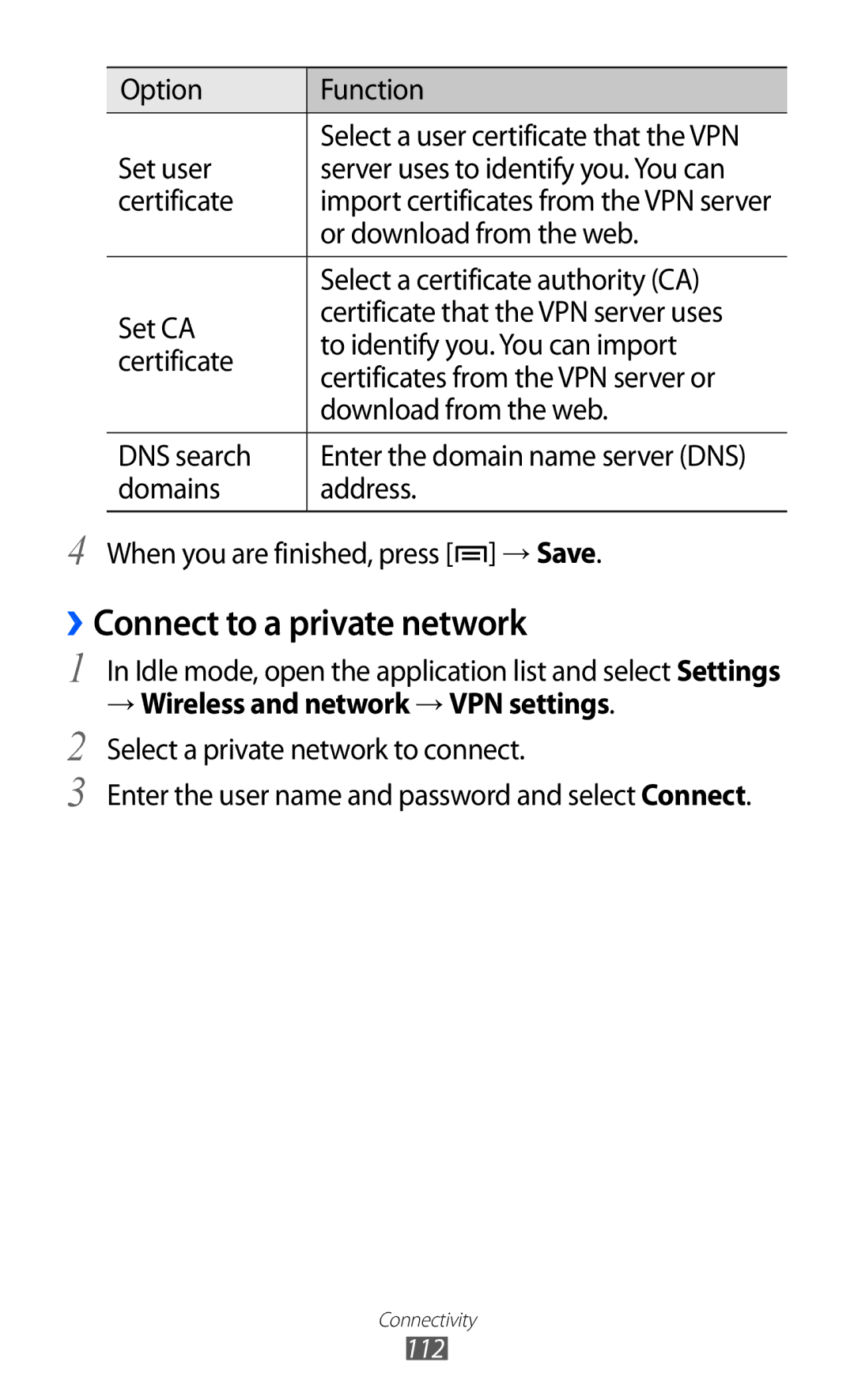 Samsung GT-I8150MAAJED, GT-I8150FKAKSA, GT-I8150FKAXSG, GT-I8150EWAMID, GT-I8150FKAEGY manual ››Connect to a private network 