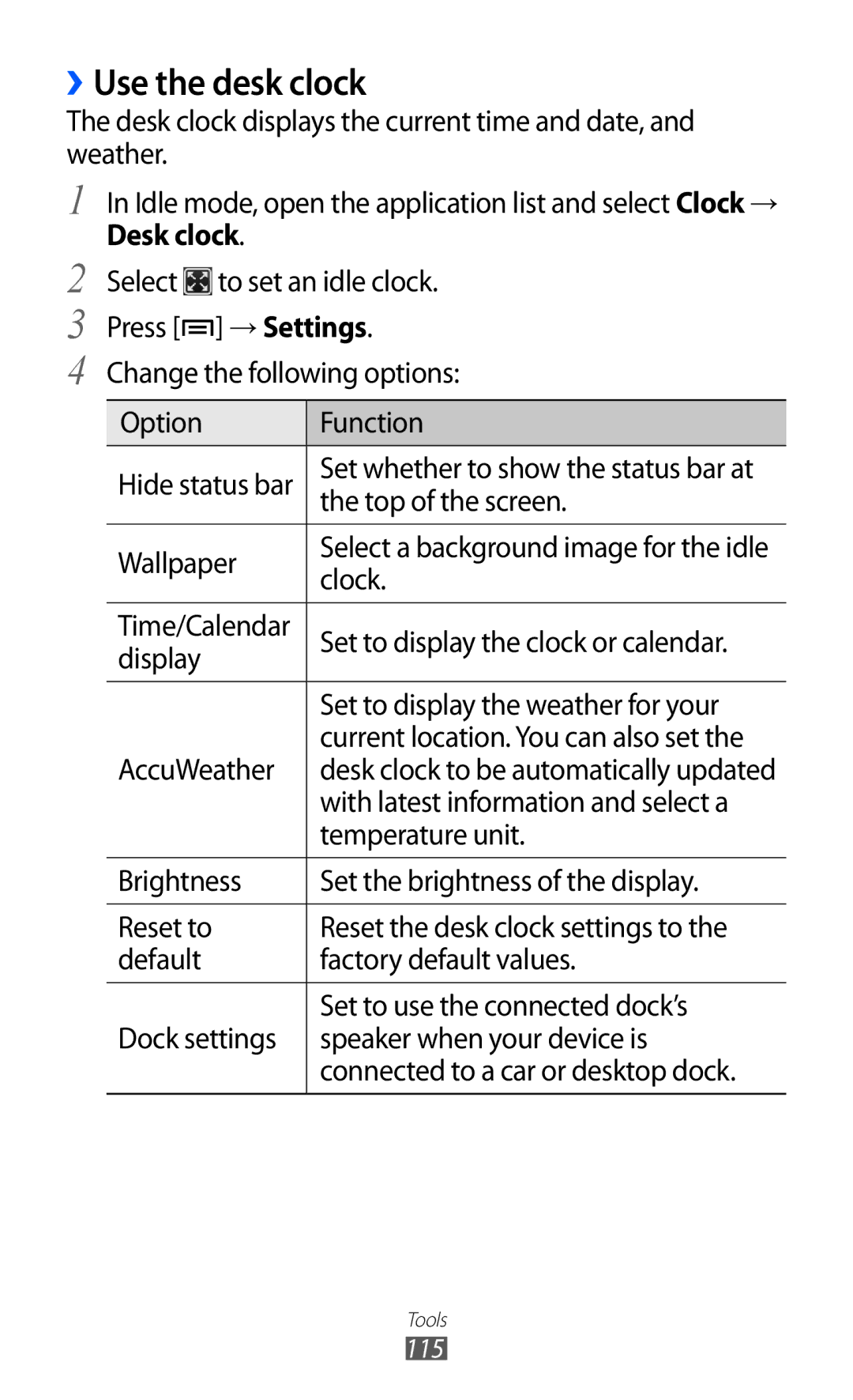 Samsung GT-I8150FKATHR, GT-I8150FKAKSA, GT-I8150FKAXSG, GT-I8150EWAMID, GT-I8150FKAEGY manual ››Use the desk clock, Desk clock 