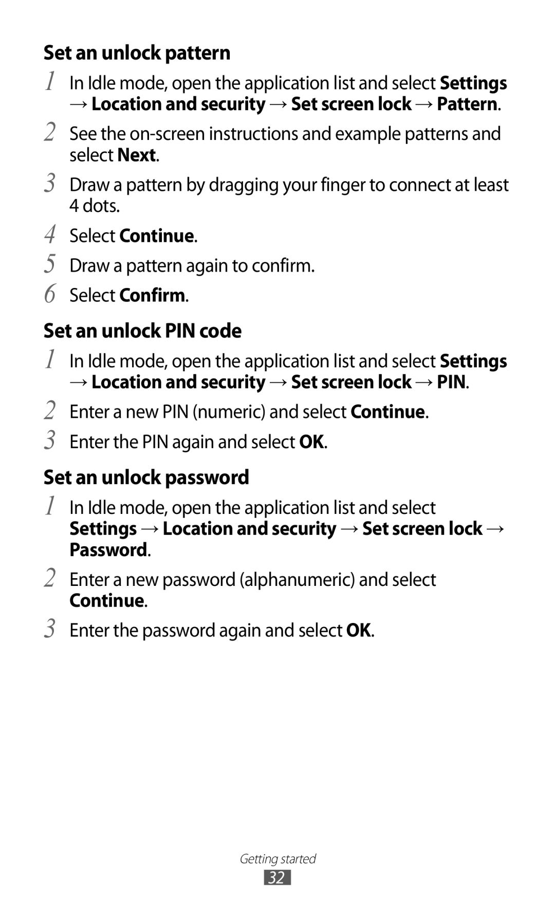 Samsung GT-I8150EWAKSA, GT-I8150FKAKSA, GT-I8150FKAXSG, GT-I8150EWAMID → Location and security → Set screen lock → Pattern 