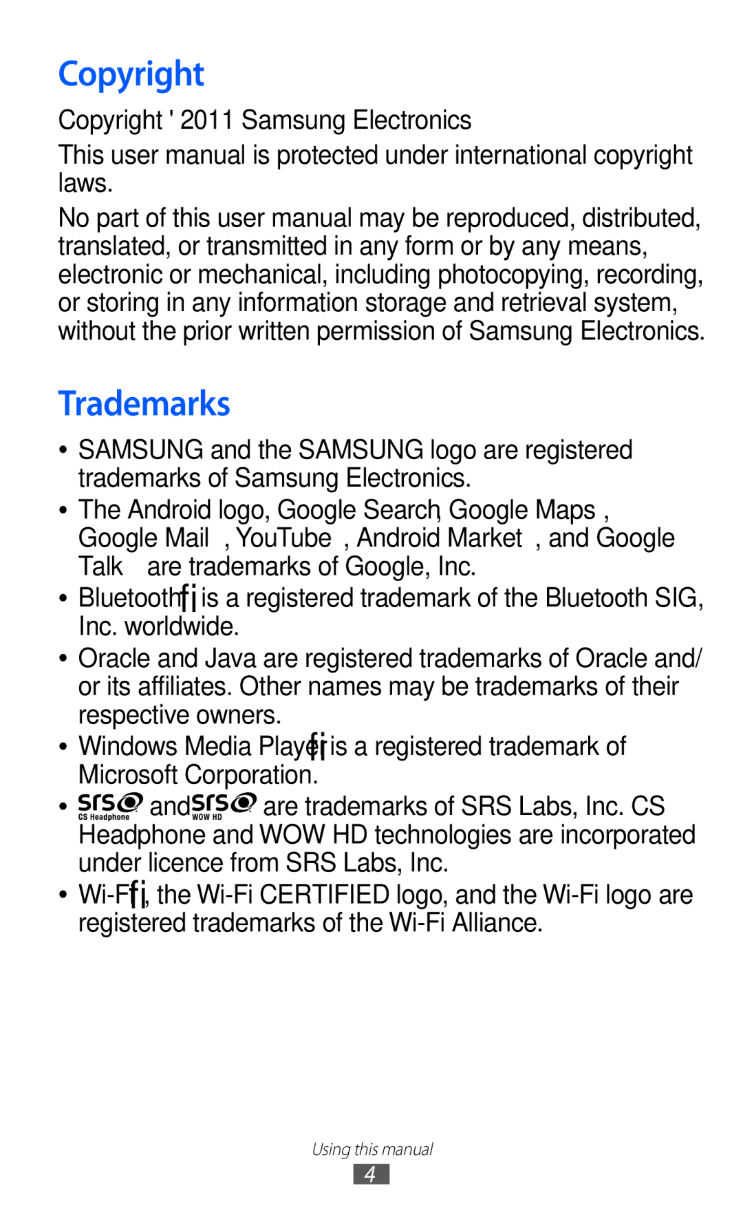 Samsung GT-I8150FKAJED, GT-I8150FKAKSA, GT-I8150FKAXSG, GT-I8150EWAMID Trademarks, Copyright 2011 Samsung Electronics 