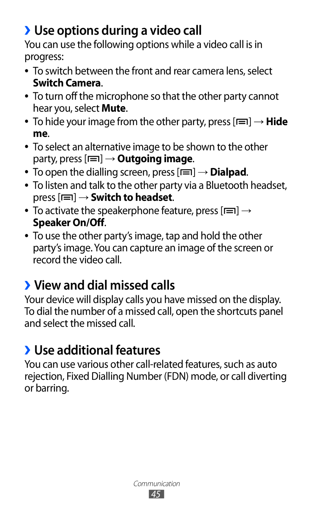 Samsung GT-I8150FKAXXV manual ››Use options during a video call, ››View and dial missed calls, ››Use additional features 