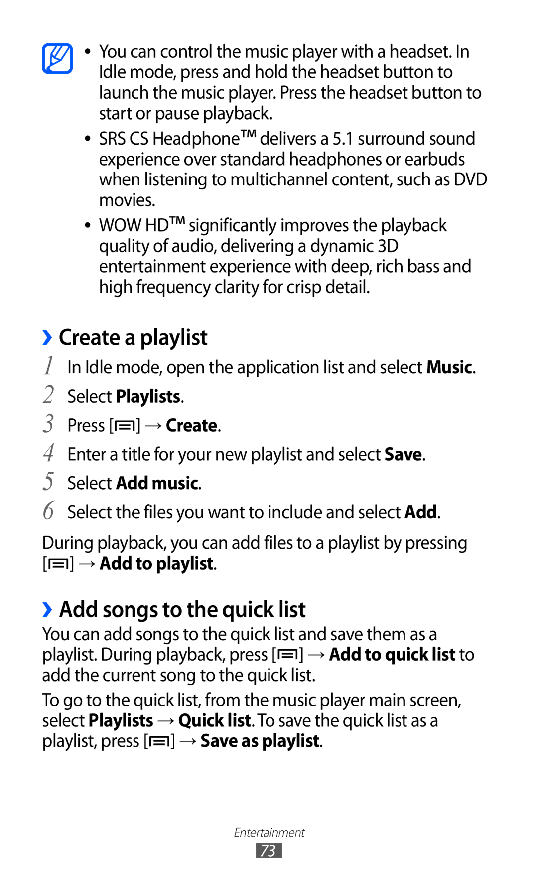 Samsung GT-I8150EWAPTR manual ››Create a playlist, ››Add songs to the quick list, Select Playlists, Select Add music 