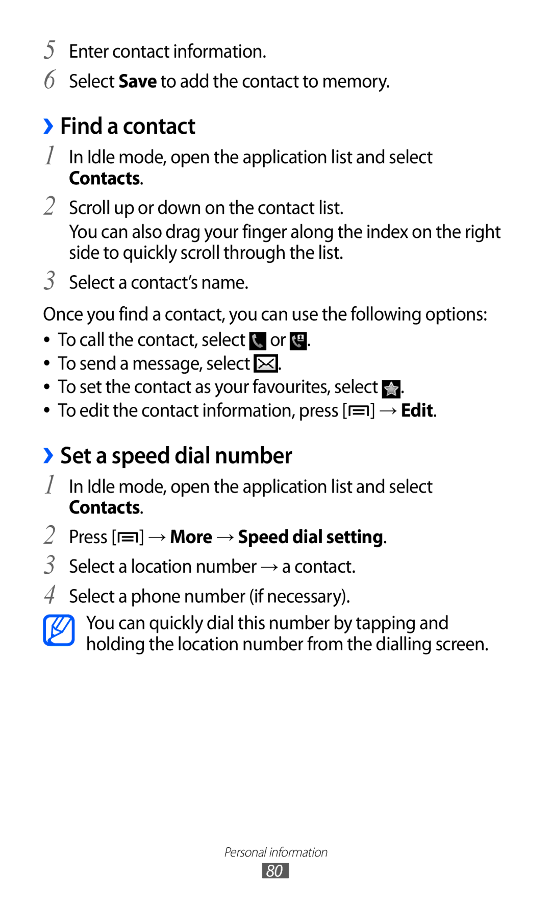 Samsung GT-I8150FKAMID manual ››Find a contact, ››Set a speed dial number, Contacts Press → More → Speed dial setting 