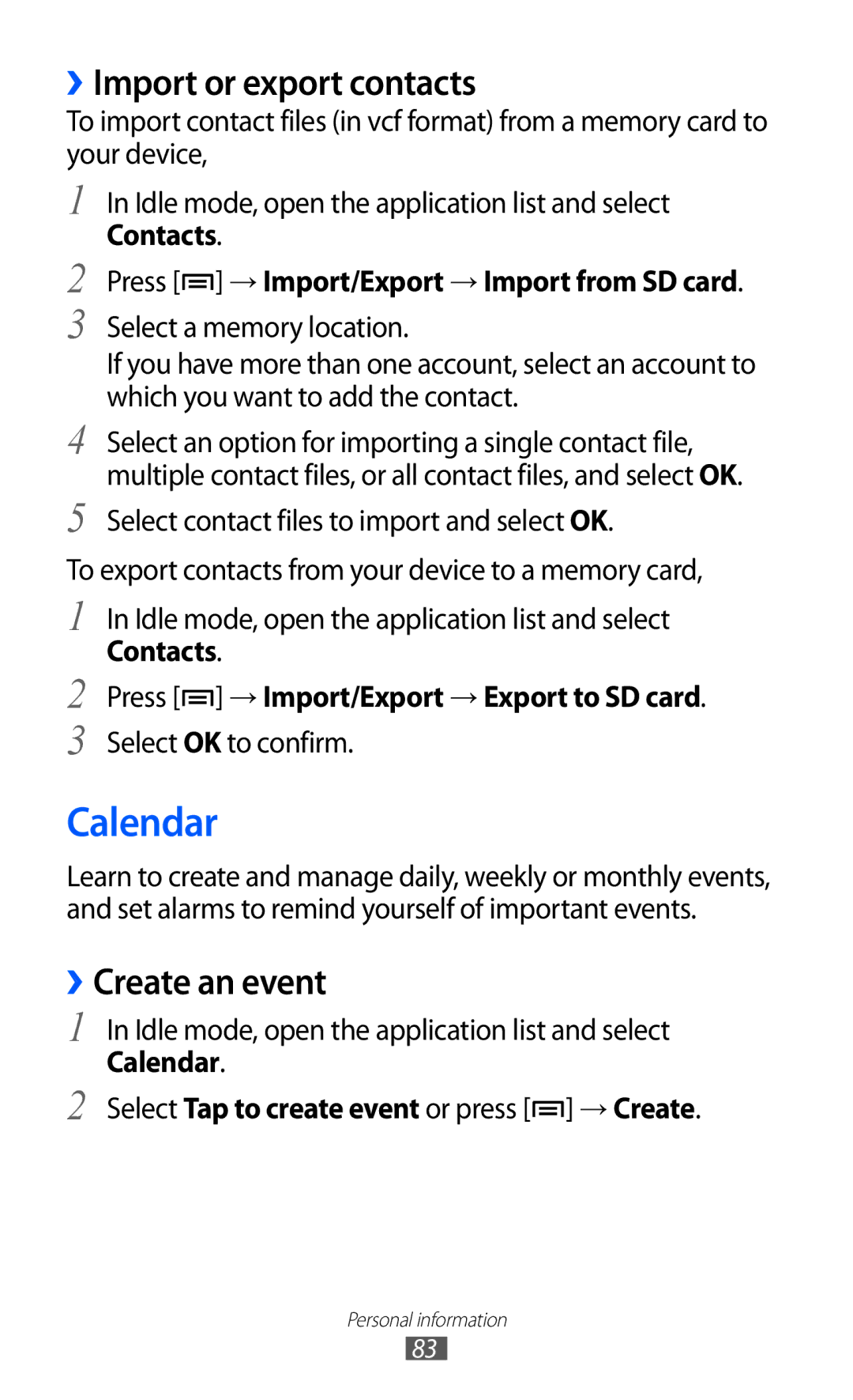 Samsung GT-I8150MAAXSG, GT-I8150FKAKSA, GT-I8150FKAXSG manual Calendar, ››Import or export contacts, ››Create an event 