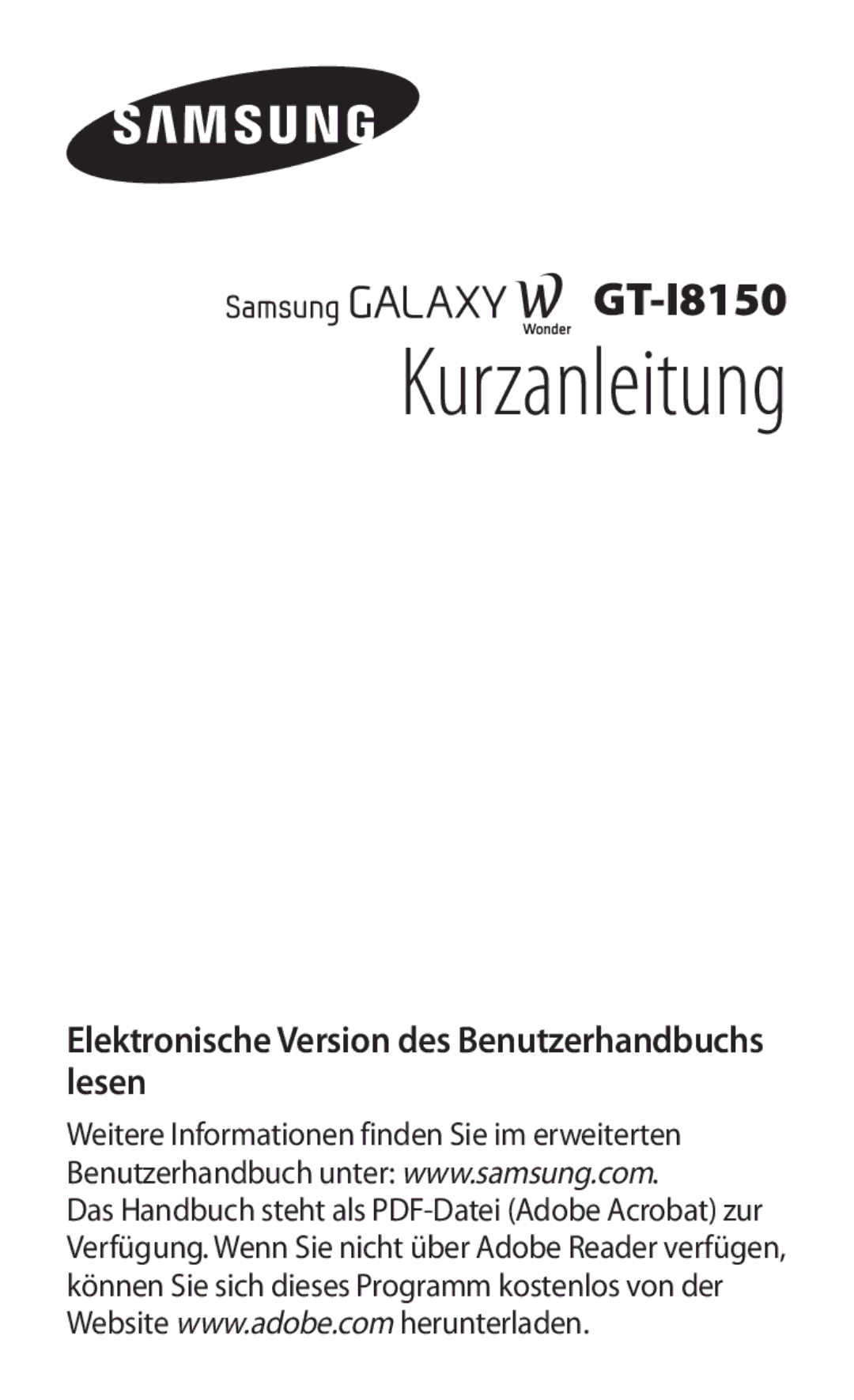 Samsung GT-I8150EWAMID, GT-I8150FKAKSA, GT-I8150FKAXSG, GT-I8150FKAEGY, GT-I8150FKAJED, GT-I8150FKAMID manual Kurzanleitung 