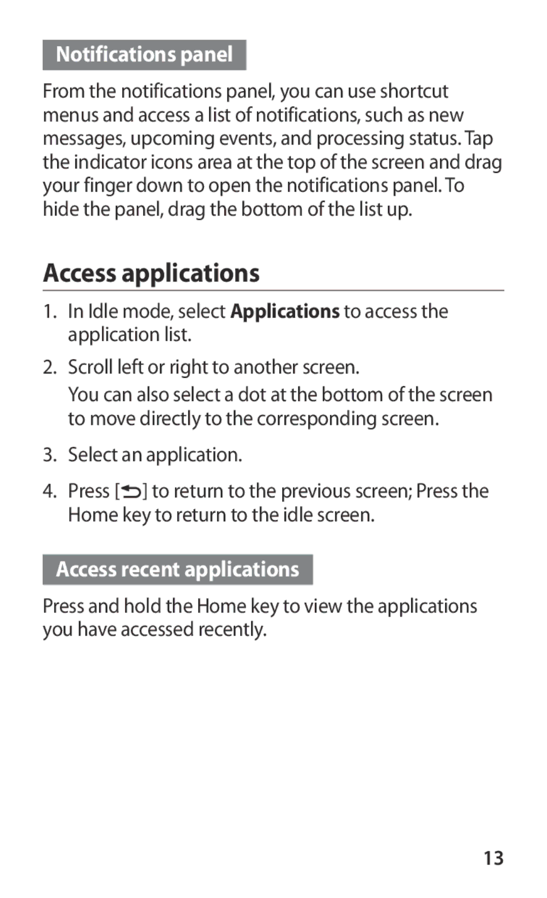 Samsung GT-I8150EWATHR, GT-I8150FKAKSA, GT-I8150FKAXSG Access applications, Notifications panel, Access recent applications 