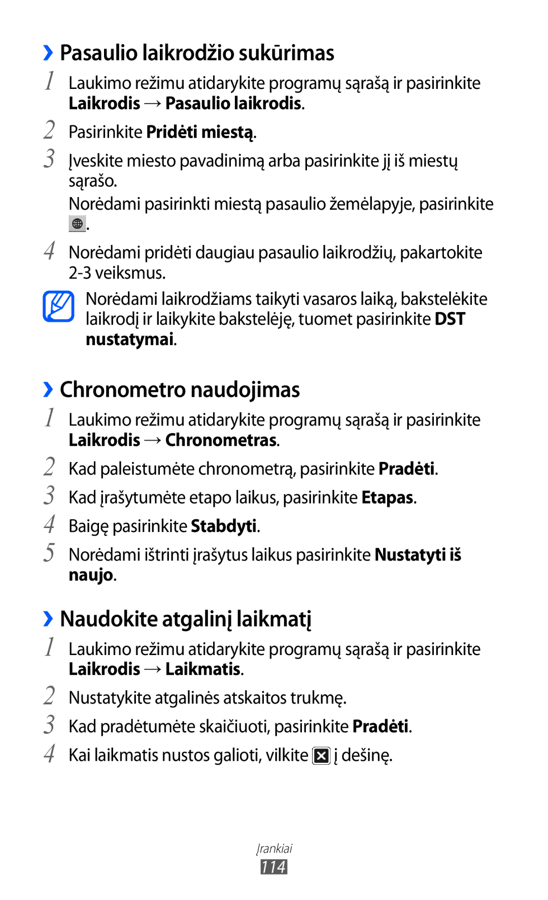 Samsung GT-I8150FKASEB manual ››Pasaulio laikrodžio sukūrimas, ››Chronometro naudojimas, ››Naudokite atgalinį laikmatį 